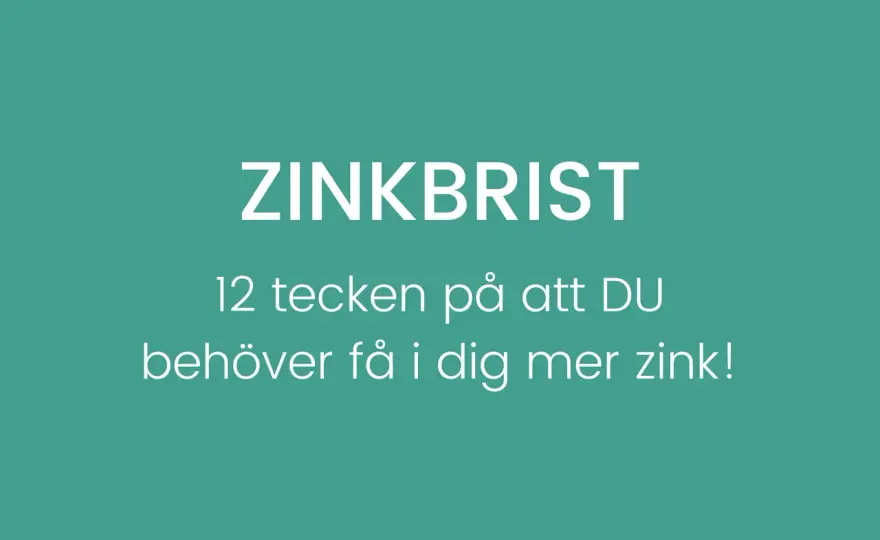 Zinkbrist - symtom, riskgrupper och vad du kan göra